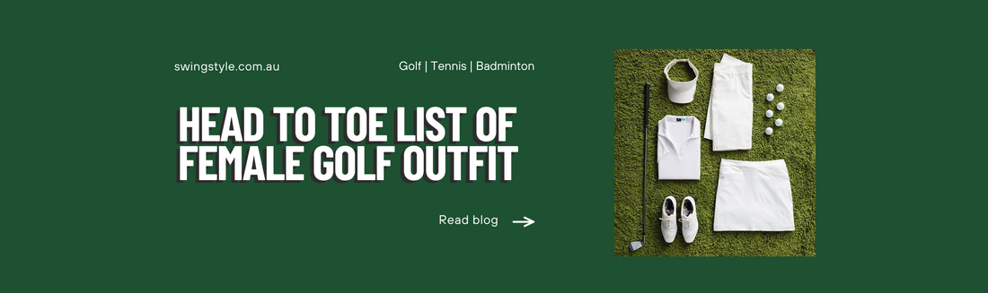 Head to Toe List of Female Golf Outfit